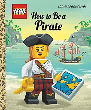 portada How to be a Pirate (Lego) (Little Golden Book) (en Inglés)