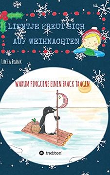 portada Lientje Freut Sich auf Weihnachten: Warum Pinguine Einen Frack Tragen (en Alemán)