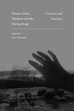 portada Women Artists, Feminism and the Moving Image: Contexts and Practices (in English)