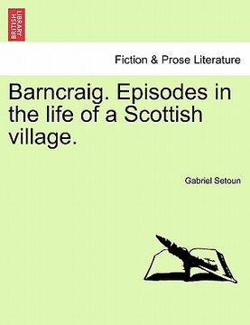 portada barncraig. episodes in the life of a scottish village.