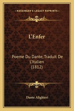 portada L'Enfer: Poeme Du Dante, Traduit De L'Italien (1812) (en Francés)