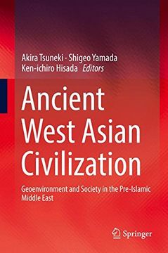 portada Ancient West Asian Civilization: Geoenvironment and Society in the Pre-Islamic Middle East (in English)
