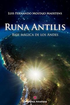 portada Runa Antilis: Base Mágica de los Andes (in Spanish)