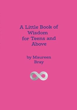 portada A Little Book of Wisdom for Teens and Above (en Inglés)