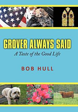 portada Grover Always Said: A Taste of the Good Life (en Inglés)