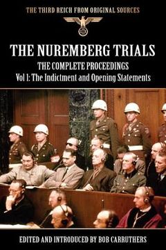 portada the nuremberg trials - the complete proceedings vol 1: the indictment and opening statements (in English)