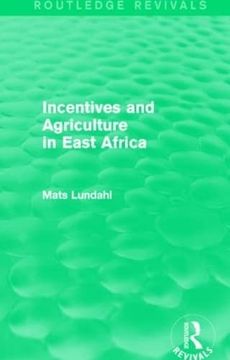 portada Incentives and Agriculture in East Africa (Routledge Revivals) (en Inglés)