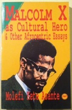 portada Malcolm x as Cultural Hero and Other Afrocentric Essays (en Inglés)