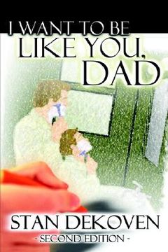 portada i want to be like you dad (en Inglés)