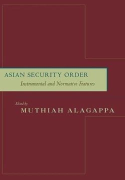 portada Asian Security Order: Instrumental and Normative Features (in English)