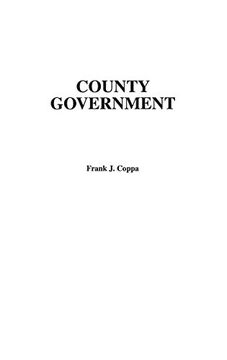portada County Government: A Guide to Efficient and Accountable Government (en Inglés)