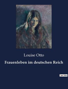 portada Frauenleben im deutschen Reich (en Alemán)
