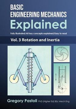 portada Basic Engineering Mechanics Explained, Volume 3: Rotation and Inertia (in English)