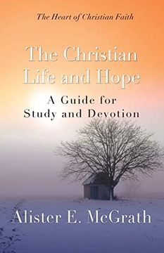 portada The Christian Life and Hope: A Guide for Study and Devotion (The Heart of Christian Faith) Paperback 