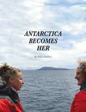 portada Antarctica Becomes Her (en Inglés)