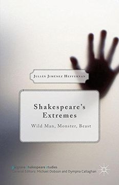 portada Shakespeare's Extremes: Wild Man, Monster, Beast (Palgrave Shakespeare Studies) (en Inglés)