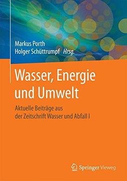 portada Wasser, Energie Und Umwelt: Aktuelle Beitrage Aus Der Zeitschrift Wasser Und Abfall I