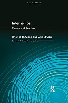 portada Internships: Theory and Practice (Baywood's Technical Communications) (en Inglés)