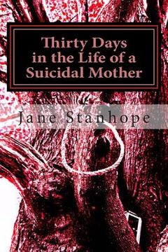 portada Thirty Days in the Life of a Suicidal Mother