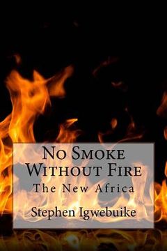 portada No Smoke Without Fire: The New Africa (in English)