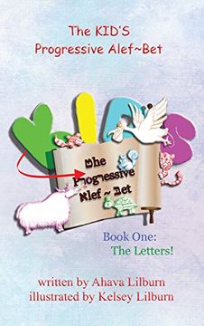 portada The KID'S Progressive Alef~Bet: Book One: The Letters