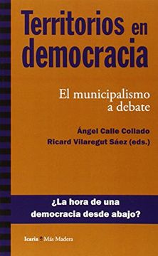 portada Territorios en democracia: El municipalismo a debate (Más Madera)