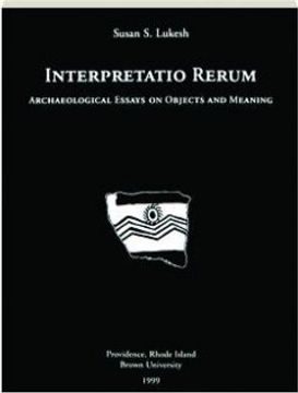 portada Interpretatio Rerum: Archaeological Essays on Objects and Meaning (Archaeologia Transatlantica) 