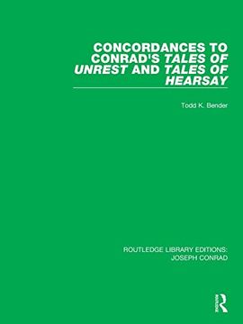 portada Concordances to Conrad's Tales of Unrest and Tales of Hearsay (Routledge Library Editions: Joseph Conrad) (en Inglés)