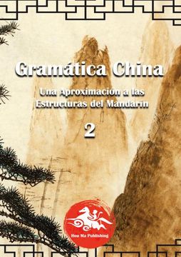 portada Gramática China (2): Una Aproximación a las Estructuras del Mandarín