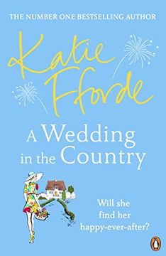 portada A Wedding in the Country: From the #1 Bestselling Author of Uplifting Feel-Good Fiction (en Inglés)