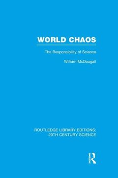 portada World Chaos: The Responsibility of Science (en Inglés)