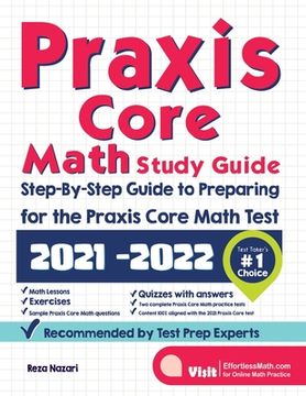 portada Praxis Core Math Study Guide: Step-By-Step Guide to Preparing for the Praxis Math Test (en Inglés)