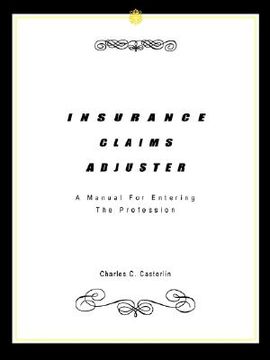 portada insurance claims adjuster: a manual for entering the profession (en Inglés)