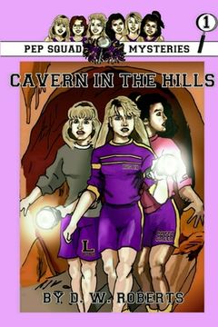 portada Pep Squad Mysteries Book 1: Cavern in the Hills (en Inglés)