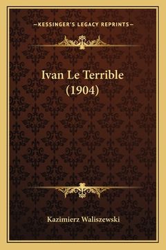 portada Ivan Le Terrible (1904) (en Francés)