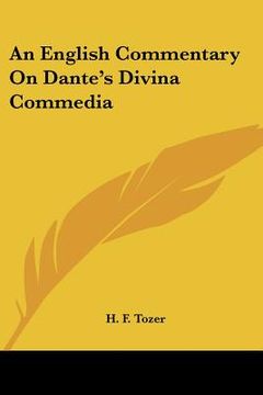 portada an english commentary on dante's divina commedia (en Inglés)