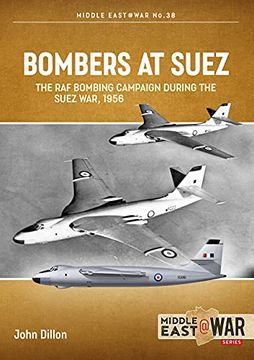 portada Bombers at Suez: The RAF Bombing Campaign During the Suez War, 1956 (en Inglés)