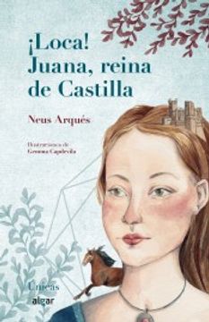 portada Loca! Juana, Reina de Castilla