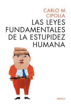 portada Las Leyes Fundamentales de la Estupidez Humana (in Spanish)