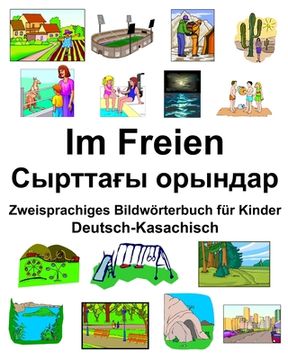 portada Deutsch-Kasachisch Im Freien/Сырттағы орындар Zweisprachiges (en Alemán)
