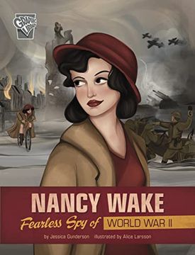 portada Nancy Wake: Fearless spy of World war ii (Women Warriors of World war ii) (in English)