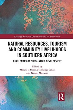 portada Natural Resources, Tourism and Community Livelihoods in Southern Africa (Routledge Studies in Conservation and the Environment) 