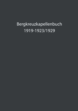 portada Bergkreuzkapellenbuch: 1919-1923/19 (en Alemán)