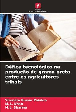 Défice Tecnológico na Produção de Grama Preta Entre os Agricultores Tribais (en Portugués)