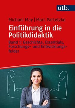 portada Einführung in die Politikdidaktik. Band 1: Geschichte, Essentials, Forschungs- und Entwicklungsfelder. (en Alemán)