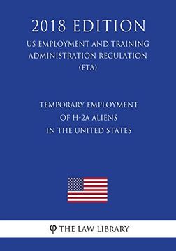 portada Temporary Employment of H-2A Aliens in the United States (en Inglés)