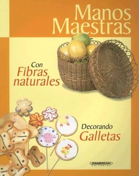 portada Con Fibras Naturales: Decorando Galletas (Manos Maestras)