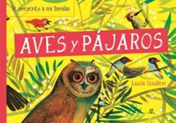 portada Aves y Pájaros: 3 (te Presento a mi Familia) (in Spanish)