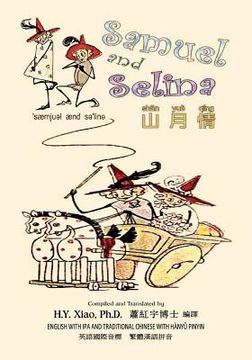 portada Samuel and Selina (Traditional Chinese): 09 Hanyu Pinyin with IPA Paperback Color