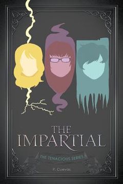 portada The Impartial: The Tenacious Series (en Inglés)